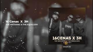 16 Cenas x 3H- The Mechanic  & Equalizer (prod. Sococo Boy  beats) #Goony