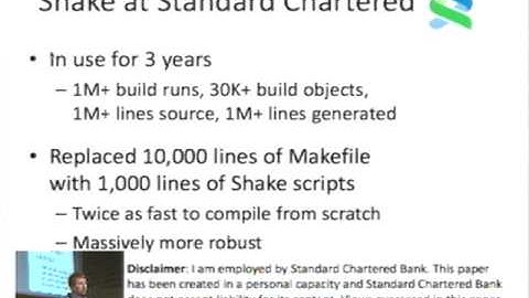 ICFP 2012.  Neil Mitchell:  Shake before building - replacing Make with Haskell.