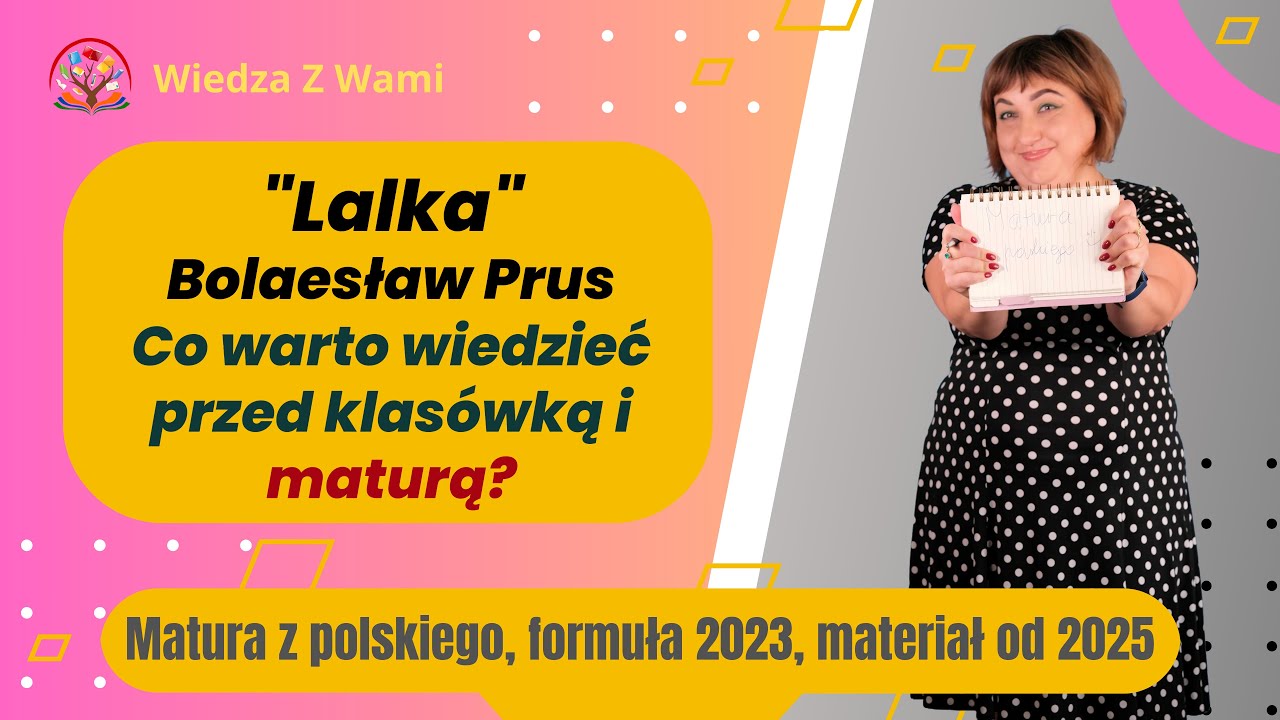 "Lalka" co trzeba wiedzieć przed maturą i klasówką