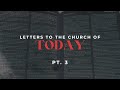 Letters to the Church of Today | 05-26-2024