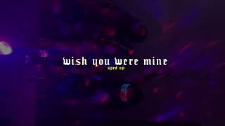 Wish You Were Mine (sped up + reverb)