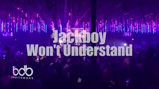 Jackboy - Won't Understand (LIVE)
