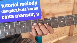 tutorial melody dangdut,buta karna cinta,