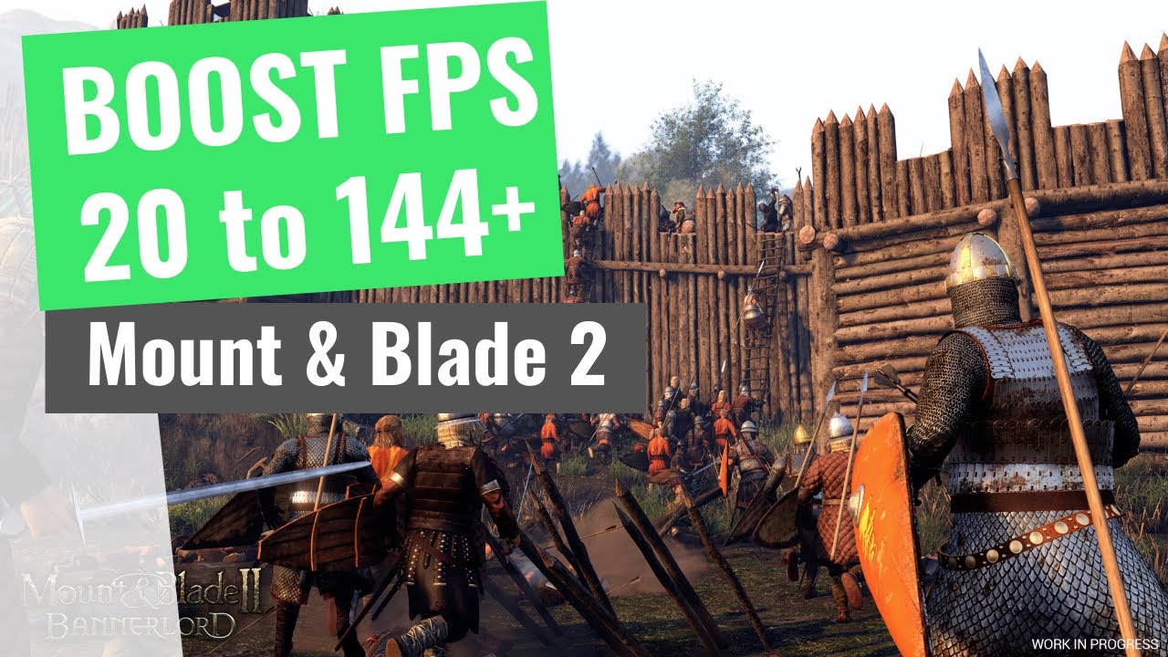 Mount & Blade 2 Bannerlord How to BOOST FPS and Increase Performance