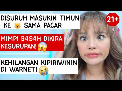 21++! PENGALAMAN NETIJEN KEHILANGAN KIPIRIWININ #CUTIME