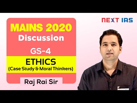 UPSC Mains 2020 GS Paper 4 Discussion | Ethics Case Study by Raj Rai Sir