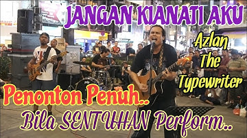 Sentuhan // JANGAN KIANATI AKU // Single Terbaru Azlan n The Typewriter..