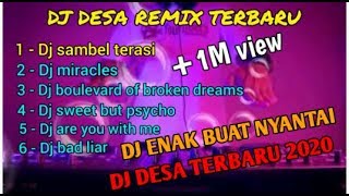 🔴DJ ENAK BUAT NYANTAI || DJ SAMBEL TERASI || DJ DESA TERBARU 2020