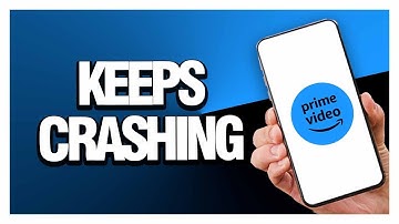 How To Fix Prime Video App Keeps Crashing ( Easy & Quick )