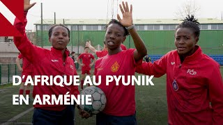 Trois joueuses du Ghana et du Congo dans l'équipe de football féminine du Pyunik