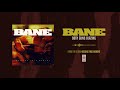 Bane Both Guns Blazing 
