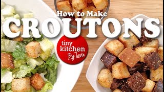 How to Make Croutons // Tiny Kitchen Big Taste