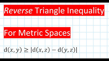 Reverse Triangle Inequality Proof Metric Spaces