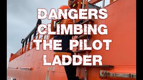 Dangers climbing the pilot ladder