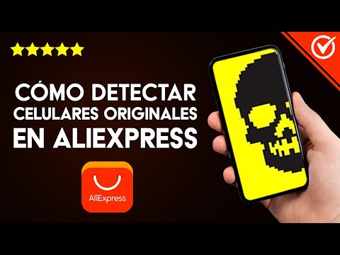 Cómo Saber o Detectar si los Teléfonos Celulares de AliExpress son Originales o Replicas