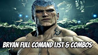 TEKKEN 8 Bryan Fury Full Move List & Combos PS5 (Tekken 8 2023)
