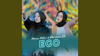 Ego (feat. Mira Putri)