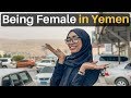 Being Female in Yemen