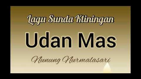 Lagu Sunda Kliningan UDAN MAS | Nunung Nurmalasari #charityrancageteam #kliningan #rancage