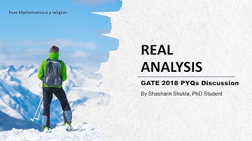 Real Analysis 2018 | Complete Solution | GATE Mathematics