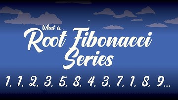Ever Heard of The Root Fibonacci Series? | Advanced Vortex Based Math