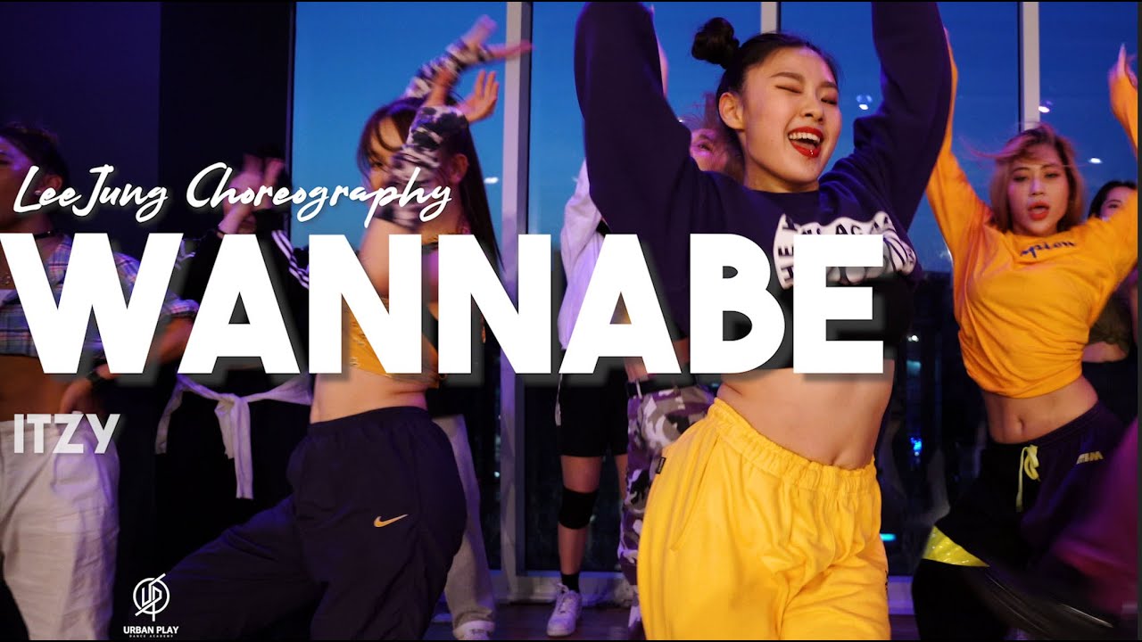 Wannabe - ITZY / Lee jung Choreography / Urban Play Dance Academy - YouTube