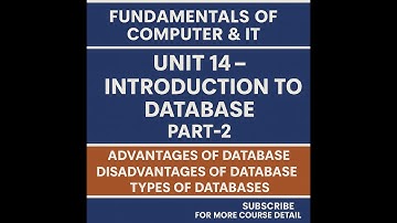 Unit 14 – Introduction to Database Part-2 | Advantages, Disadvantages & Types of DBMS