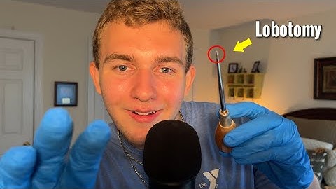 ASMR giving you a realistic lobotomy