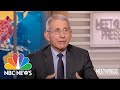 Full Fauci: 'The Numbers Don't Tell Us Yet' If Virus Spread Is Blunted | Meet The Press | NBC News
