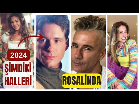 Rosalinda  Oyuncularının 25 Yıl Sonraki Değişimleri Nasıl Böyle Yaşlanmışlar Dedirtti!