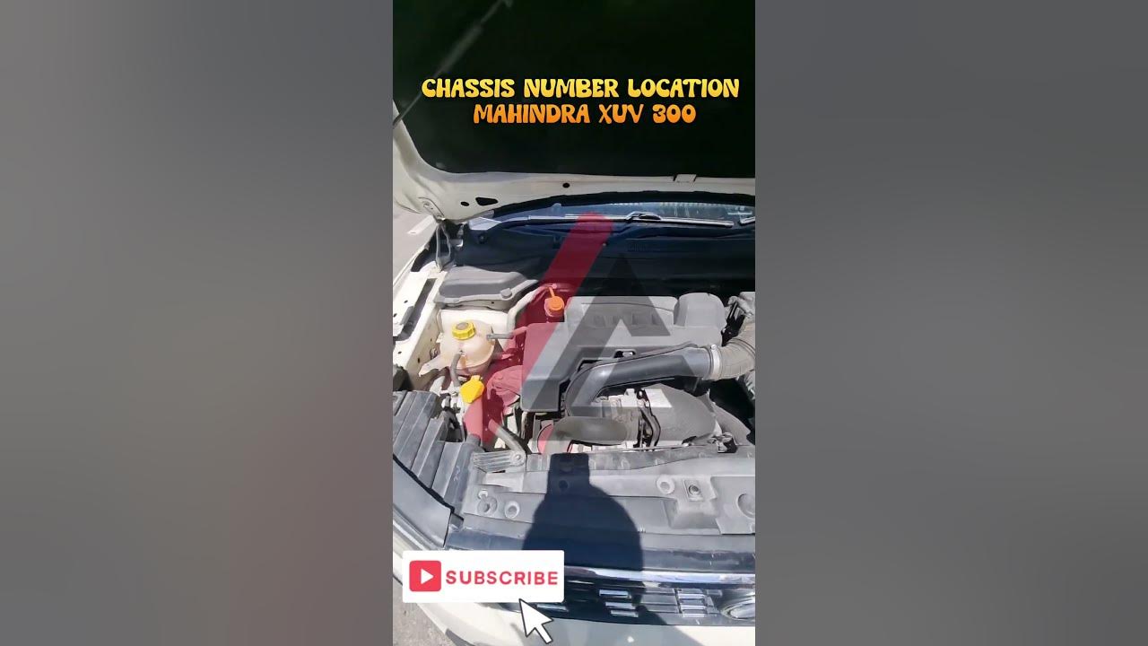 "Mahindra XUV300 Chassis Number Location | How to Find Your VIN