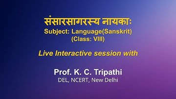 Live Interaction on PMeVIDYA :  संसारसागरस्य नायकाः       Subject: Sanskrit  Class: VIII