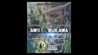 Awii blo Bukawa _ Zula baga | Kingzford | Auzzie Blaque (2026)