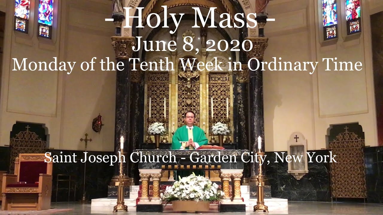 Holy Mass on Monday of the Tenth Week in Ordinary Time - YouTube