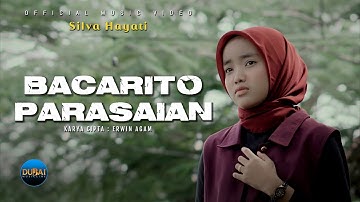 Silva Hayati - Bacarito Parasaian (Official Music Video)