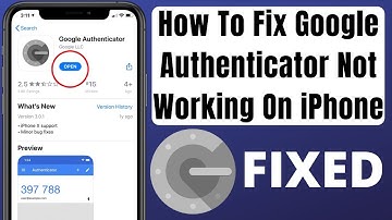 How to Fix Google Authenticator App Not Working On iPhone or Android Fixed