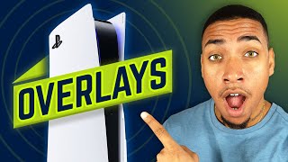 How to Setup OVERLAYS on PS5 (WITHOUT OBS or STREAMLAB)