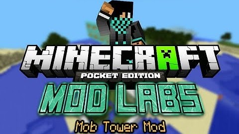 MCPE [0.10.5] MOD LABS: Mob Tower Mod