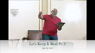 Let’s Keep It Real Pt. 2