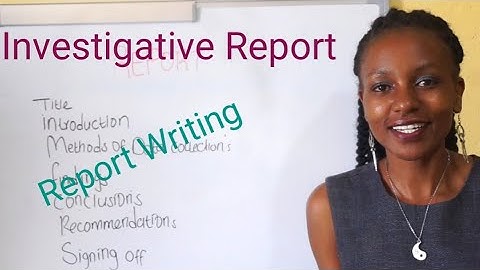 Investigative Report/ Report Writing
