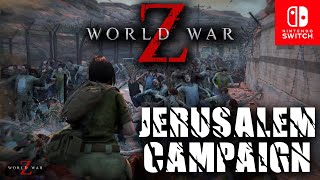 World War Z Jerusalem Full Campaign (Online) | Feat. th3ooss123 | Nintendo Switch