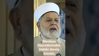 Hazreti Mevlanadan Bir Kıssa Hakiki Derviş