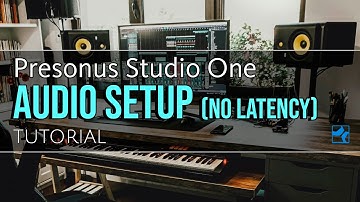 Audio Configuration - no latency | Presonus Studio One | Learnthology