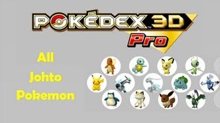 Pokedex 3D Pro Nintendo 3DS   All Johto Pokemon 999TH VIDEO !!