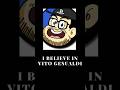 I Believe in Vito Gesualdi