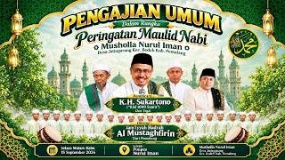 🔴 [ LIVE ] MAULID NABI DI MUSHOLLA NURUL IMAN :: Bersama : KH. Sukartono & Jamiyyah Al Mustaghfirin