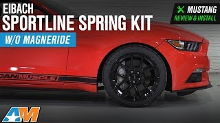 2015-2018 Mustang EcoBoost & V6 without MagneRide Eibach Sportline Spring Kit Review & Install