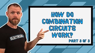 Let's Talk About COMBINATION Circuits: Voltage, Current, Resistance, and Power