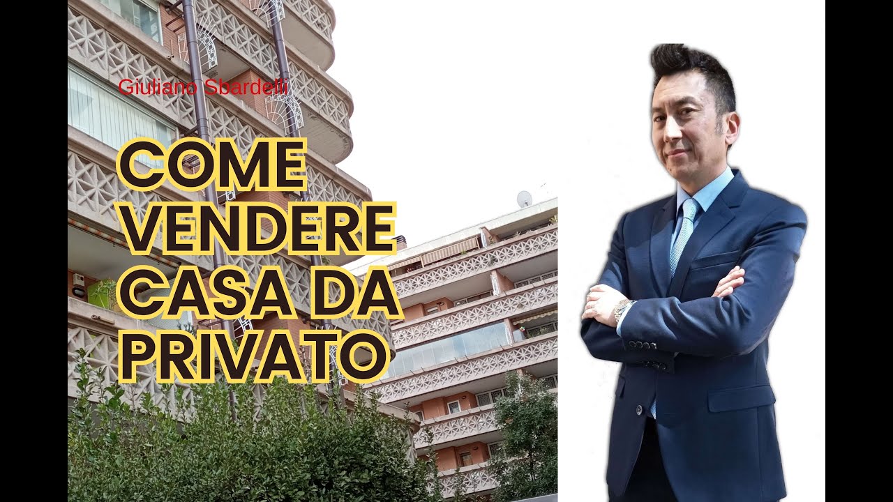 Come vendere la tua casa da privato nel 2024 - YouTube