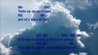 Video thumbnail of "Todo es de mi Cristo"